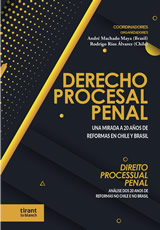 Derecho Procesal Penal: UNA MIRADA A 20 ÃNOS DE REFORMAS EM CHILE Y BRASIL