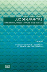 Juiz de Garantias: Fundamentos, origem e análise da lei nº 13.964/19 2. edição