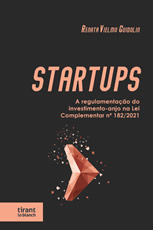 STARTUPS: A regulamentação do investimento-anjo na Lei Complementar nº 182/2021